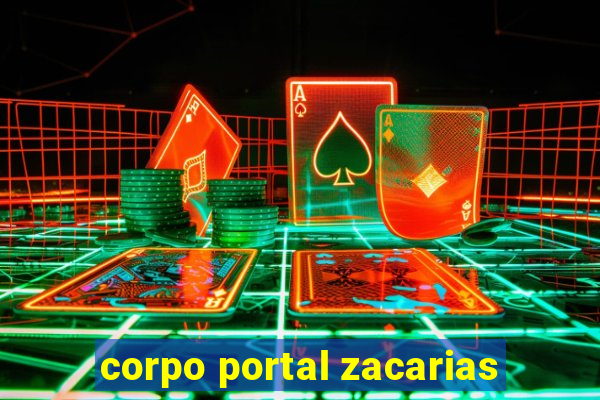 corpo portal zacarias