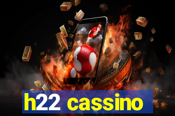 h22 cassino