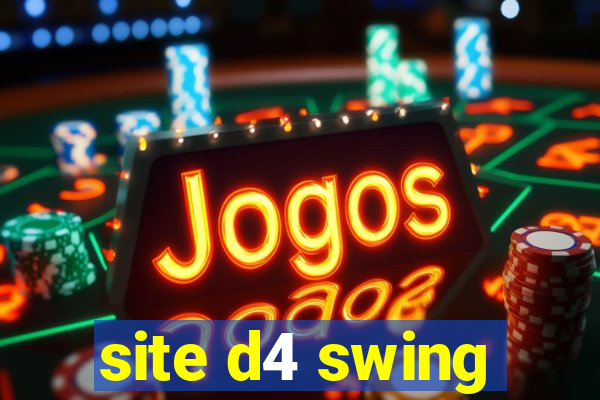 site d4 swing