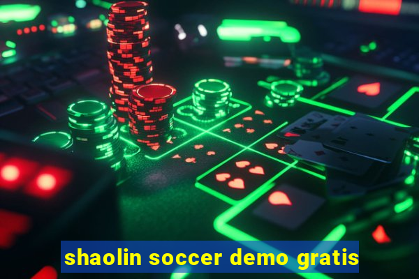 shaolin soccer demo gratis