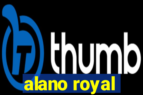 alano royal