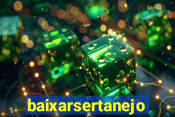 baixarsertanejo