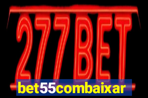 bet55combaixar