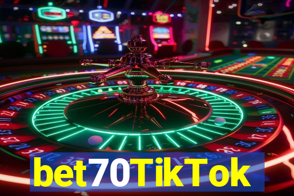 bet70TikTok