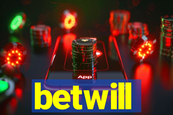 betwill