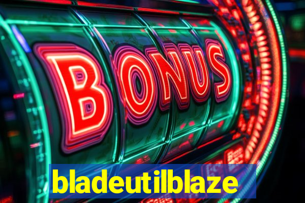 bladeutilblaze