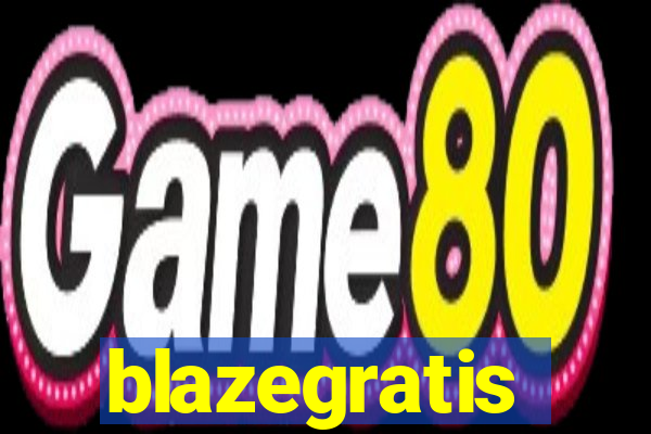 blazegratis