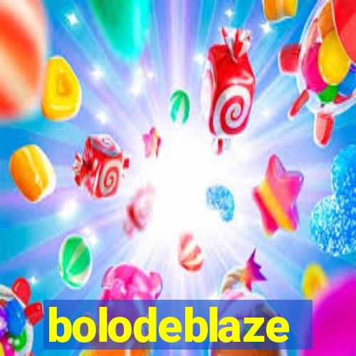 bolodeblaze