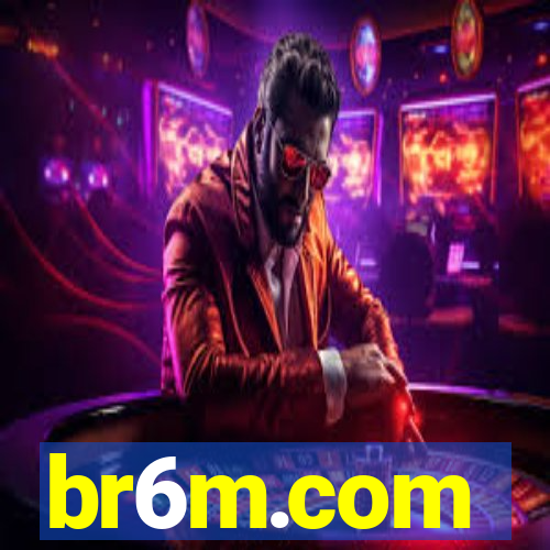 br6m.com