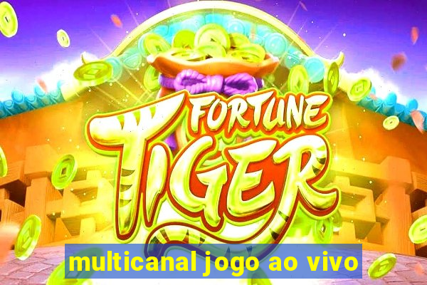 multicanal jogo ao vivo