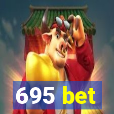 695 bet