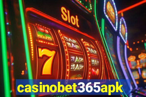 casinobet365apk