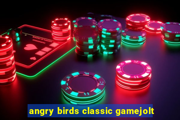 angry birds classic gamejolt