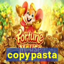 copypasta