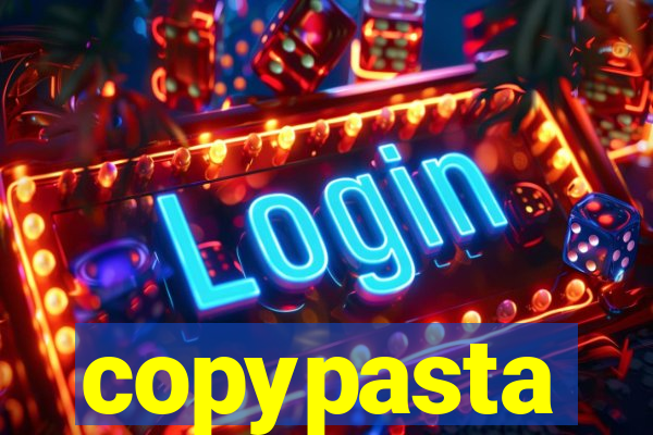 copypasta