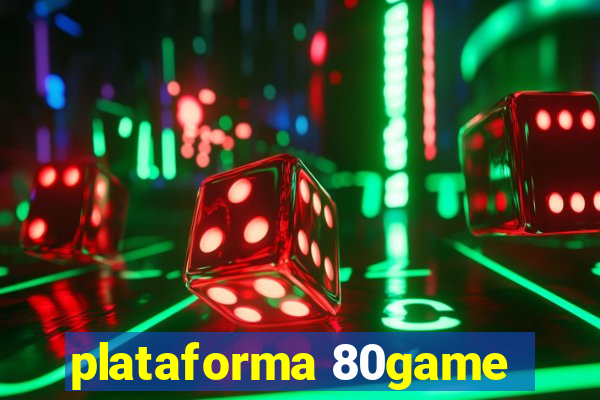 plataforma 80game