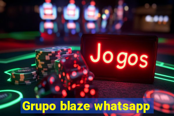 Grupo blaze whatsapp