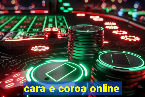 cara e coroa online