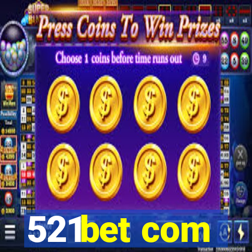 521bet com