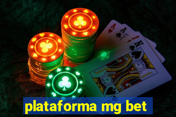 plataforma mg bet