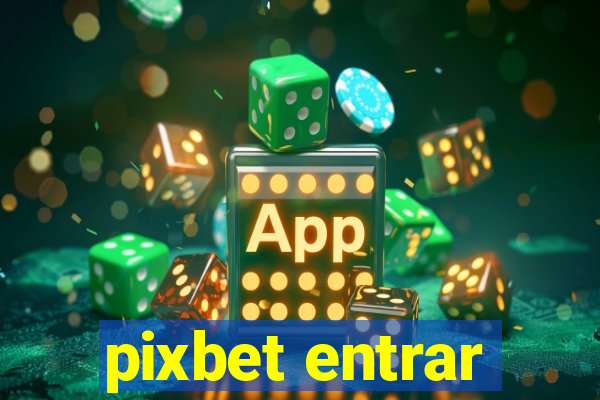 pixbet entrar