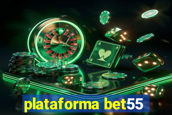 plataforma bet55