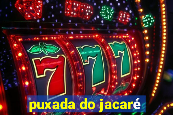 puxada do jacaré