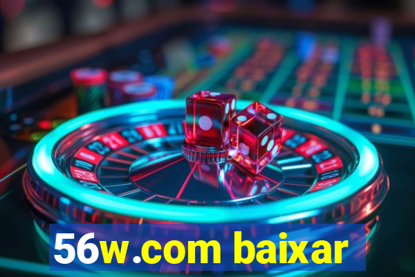 56w.com baixar