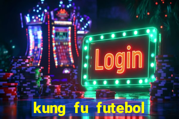 kung fu futebol clube torrent