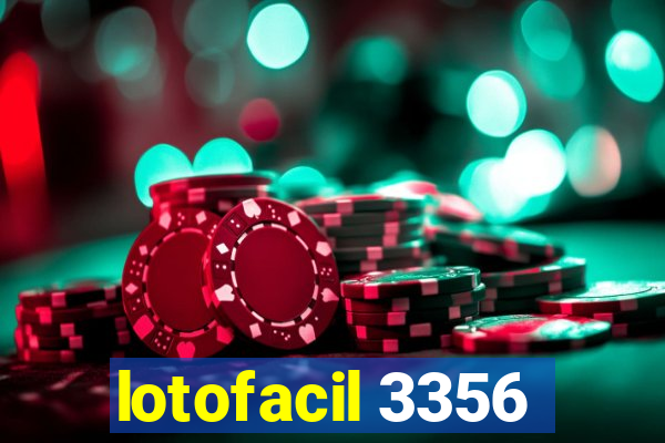 lotofacil 3356