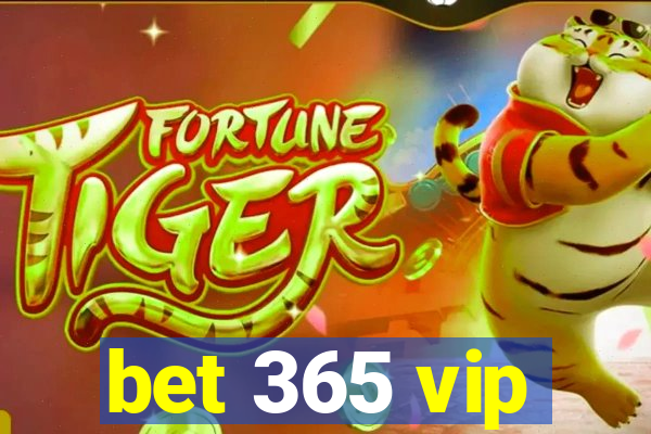 bet 365 vip