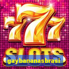 gaybananasbrasil