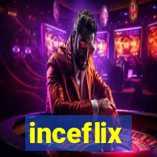 inceflix