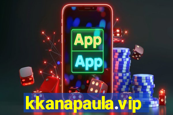 kkanapaula.vip