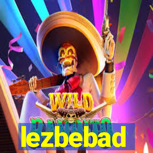 lezbebad