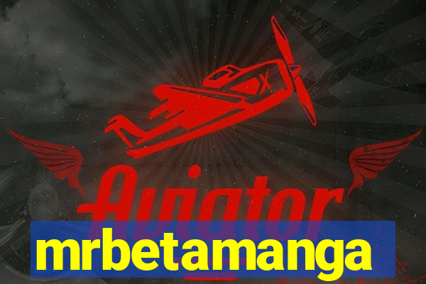 mrbetamanga