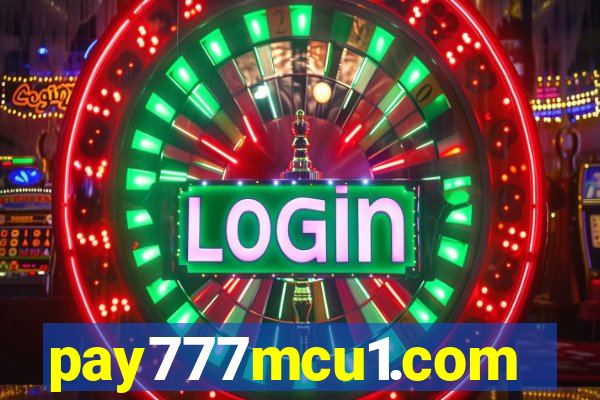 pay777mcu1.com