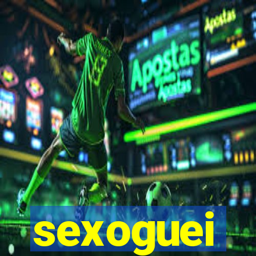 sexoguei