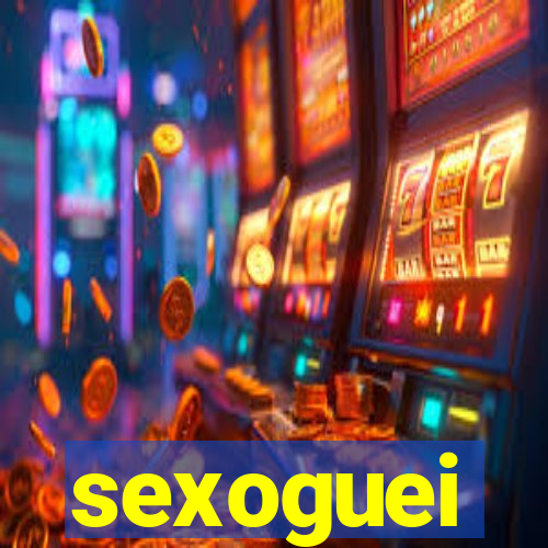 sexoguei