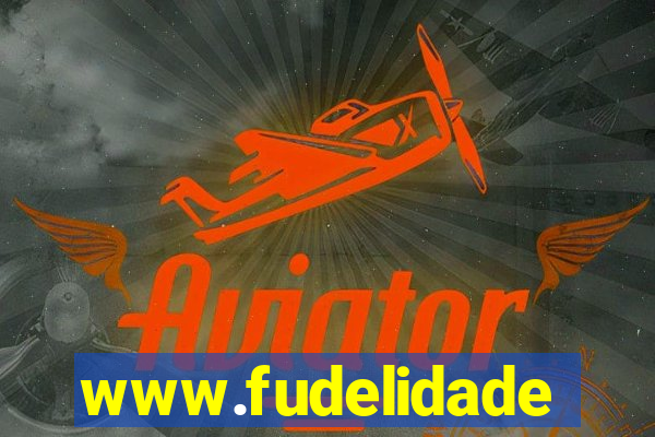 www.fudelidade